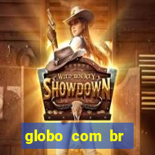 globo com br absolutamente noticias